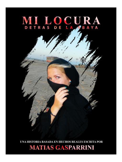 Title details for Mi locura detras de la abaya by Zuhemy Tibanear - Available
